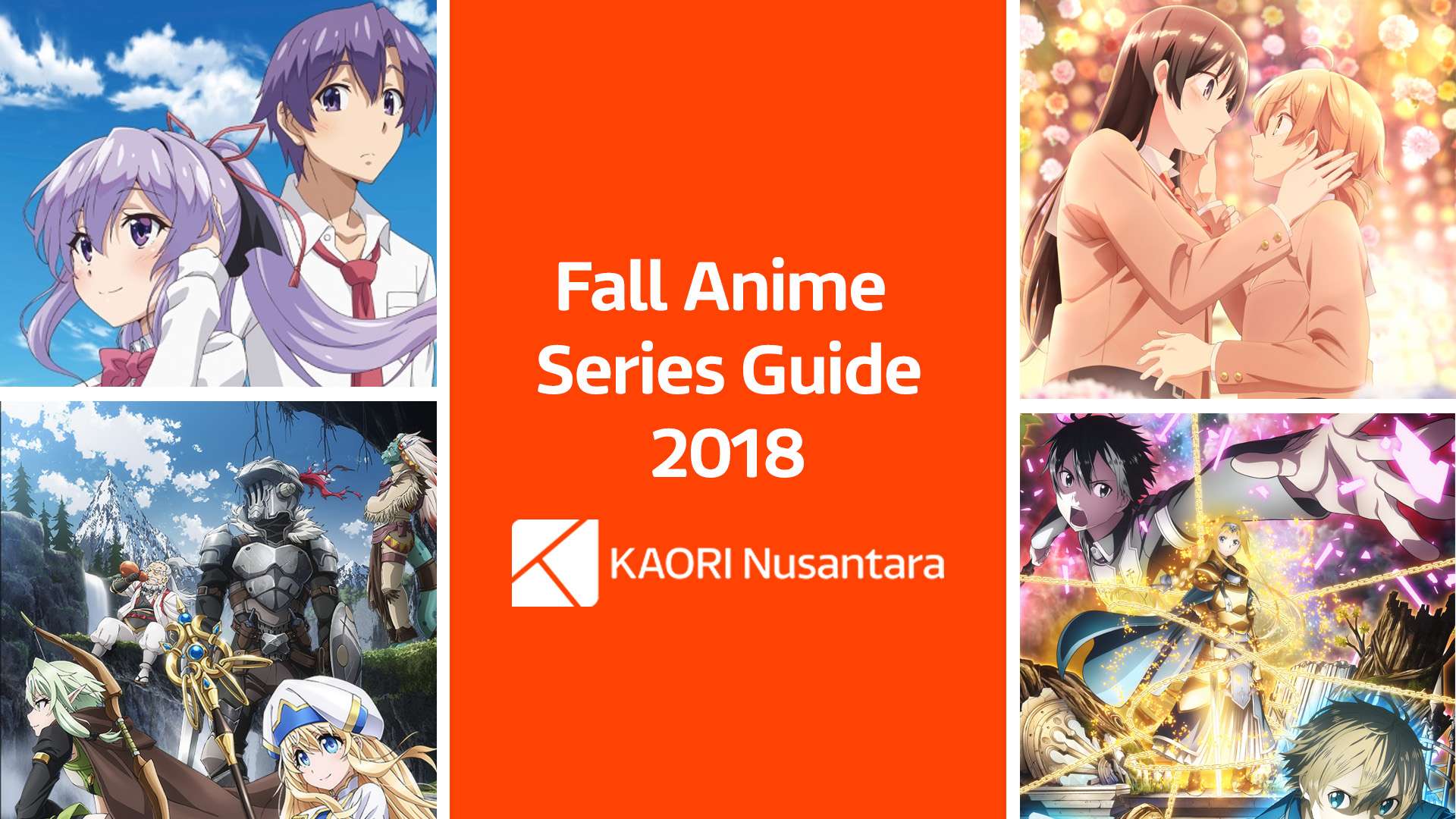 Fall 2018 anime KAORI Nusantara