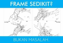 Bongkar Salah Kaprah Mengenai Industri Anime Bagian 2 : Frame Banyak = Animasi yang Lebih Bagus?