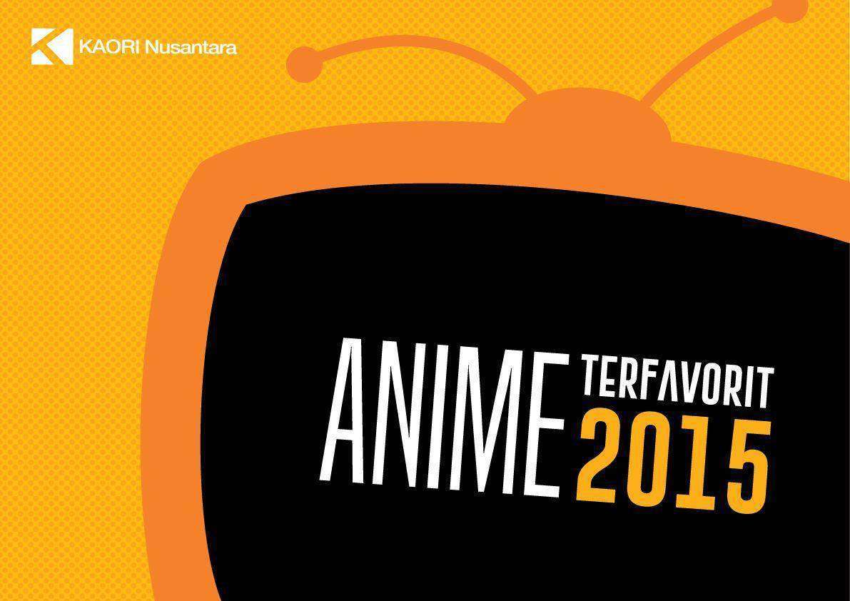 anime terfavorit versi pembaca kaori nusantara 2015 - 1 HD Gallery | Kaori Nusantara 2025
