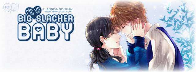 Me VS Big Slacker Baby