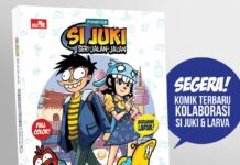 Si Juki Seri Jalan-Jalan: Kolaborasi Si Juki dan Larva Dirilis di Popcon Asia 2017