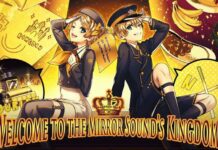 Mari Dengarkan Lagu WELCOME TO THE MIRROR SOUND’S KINGDOM dari Kagamine Rin dan Len!