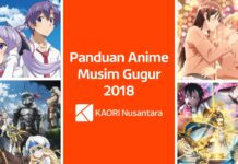 Panduan Anime KAORI Nusantara – Musim Gugur/Fall 2018