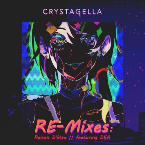 crystagella Raison d'être Remixes