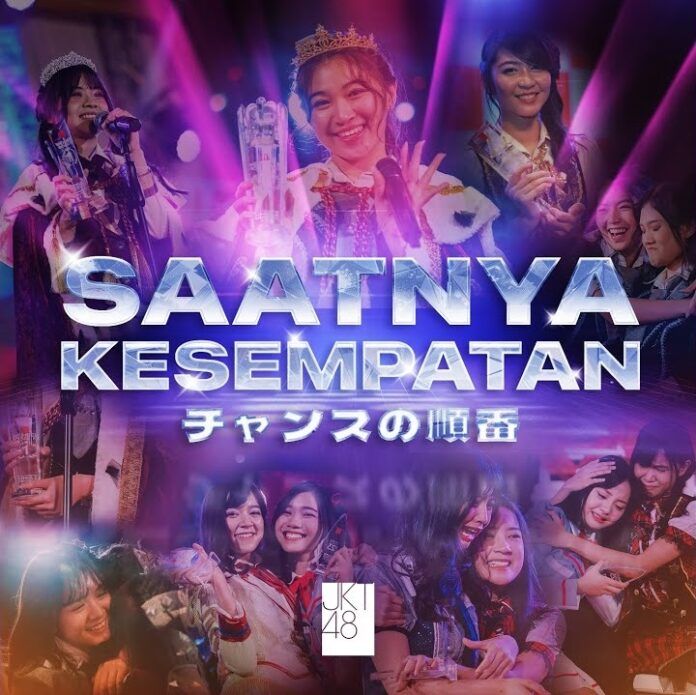 saatnya kesempatan Saatnya Kesempatan - JKT48