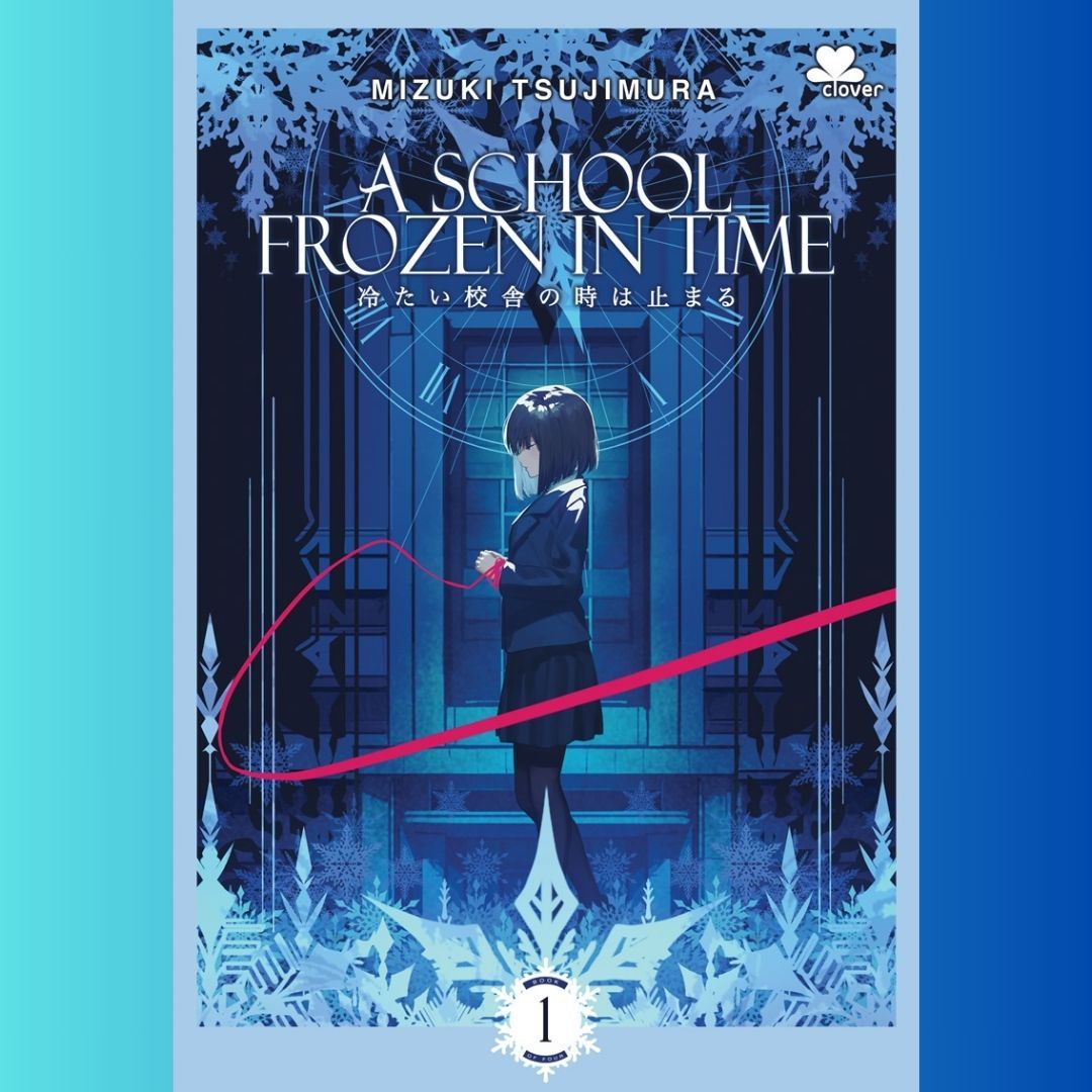 A School Frozen in Time Tsumetai Kosha no Toki wa Tomaru