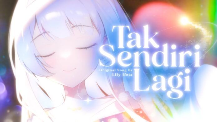 Lily-Ifeta-Tak-Sendiri-Lagi Tak Sendiri Lagi